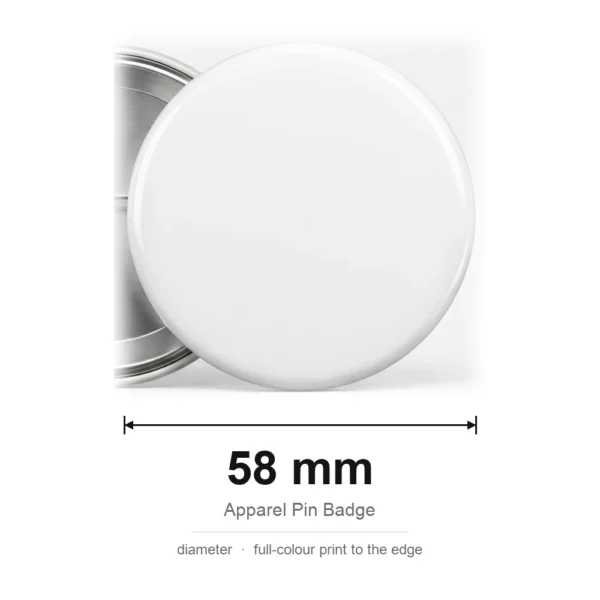 custom printed pin badge 58mm diameter size guide